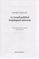 Roger Garaudy: Az izraeli politikát megalapozó mítoszok. Franciából magyarra fordította [és az elősz...