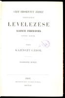 Gróf Dessewffy József bizodalmas levelezése Kazinczy Ferenczczel 1793-1831. III. köt. Kiadta: Kazinczy Gábor. Gróf Dessewffy József irodalmi hagyományai I. Pest, 1864, Heckenast Gusztáv, 2 sztl. lev.+ 389p. + hozzákötve: Kazinczy Ferenc levelezése Berzsenyi Dániellel 1808-1831. Pest, 1860 Heckenast 274p. félvászon-kötésben,