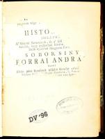 Justinus, Marcus Junianus]: Justinusnak Trogus Pompejus negyven négy Könyveibül ki-válogatott rövid ékes historiája, mellyet A&#039; Magyar Nemzetnek, és a&#039; kik a&#039; magyar nyelvet tanúlni, vagy gyakorlani kivánnyák kedvekért Deák nyelvbül Magyarra fordított Soborsiny Forrai András, Szent István jeles Rendinek kisebb Kereszt viselő Tagja, Felséges Apostoli Királyunk&#039; Tanátsosa, és Tekintetes Nemes Arad Vármegyének első Vice Ispánnya 1781dik Esztendőben. Egerben, 1781., Nyomtattatot a&#039; Püspöki Oskola betűivel, 8+437+11 p. Későbbi félvászon kötésben, címlap hiány, első hét levél restaurált, javított