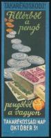 cca 1930 Fillérből pengő, pengőből vagyon, takarékossági könyvjelző, szign. Gebhardt, Klösz nyomás, szép állapotban