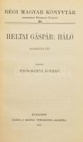 Heltai Gáspár: Háló. Kolozsvár 1570. Régi Magyar Könyvtár 36. Bp., 1915., Magyar Tudományos Akadémia. Átkötött félvászon-kötésben,