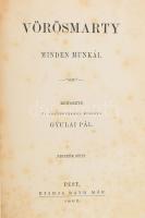 Vörösmarty minden munkái. IV. kötet. Rendezte és jegyzetekkel kísérte: Gyulai Pál. Pest, 1863., Ráth Mór, 4+ 299 + 2p. Kiadói aranyozott egészvászon kötésben, aranyozott lapélekkel