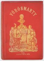 Vörösmarty minden munkái. IV. kötet. Rendezte és jegyzetekkel kísérte: Gyulai Pál. Pest, 1863., Ráth...