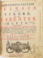 Illyés András: Keresztyeni életnek peldája avagy tüköre, az az: a' szentek elete... Nagy-Szomba...