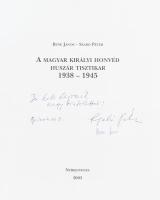 Bene János - Szabó Péter: A magyar királyi honvéd huszár tisztikar 1938-1945. Az egyik szerző, Szabó...