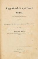 Schnédár János: A gyakorlati építészet elemei. Középtanodák, különösen ipartanodák számára. Első kiadás. Bécs, 1862. Gerold Károly fia. XII, 232 p. Korabeli, vászon-kötésben.