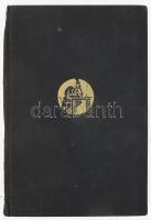 Kosztolányi Dezső: A bölcsőtől a koporsóig. Bp.,(1934), Nyugat, (Viktória-ny.) Első kiadás. Kiadói e...