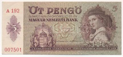 1939. 5P "A 192 007501" T:AU bal felső sarokban nagyobb sarokhajlás Adamo P6