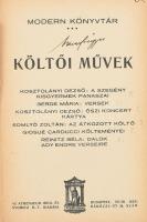 Modern könyvtár: Költői művek: Kosztolányi Dezső: A szegény kisgyermek panaszai, Berde Mária, Somlyó Zoltán, Giosué Carducci, Reinitz Béla versei. (közöttük első megjelenésekkel) Bp., é.n. Athenaeum Kiadói, kissé kopott félvászon kötésben