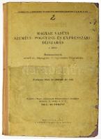 Magyar vasúti személy-, pogyász- és expresszáru-díjszabás. I. rész. Határozmányok személyek, útipoggyász és expresszáru fuvarozására. Bp., 1956, MÁV, 80 p. Félvászon-kötésben, kopott, foltos borítóval, sérült címlappal, foltos lapokkal, javításokkal, bejegyzésekkel, beragasztott módosításokkal, foltos lapokkal.