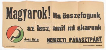 1947 &quot;Magyarok! Ha összefogunk, az lesz, amit mi akarunk&quot; - a Nemzeti Parasztpárt választási plakátja, hajtásnyommal, szakadással