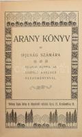 Dolinay Gyula: Arany könyv. Ifjúsági olvasmányok. Számos képpel. Bp., é.n. Hírlapkiaó. Aranyozott festett, kopott kötésben, folttal, javított lappal.