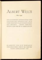 Wartmann, W.: Albert Welti 1862-1912. Vollständiges Verzeichnis des graphischen Werkes mit den versc...