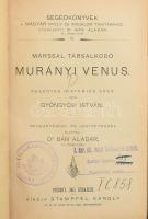 Gyöngyösi István: Marssal társalkodó Murányi Venus. Pozsony, 1903, Stampfel, átkötött félműbőr kötés, jó állapotban, pecsétekkel.