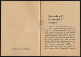 1945 A Magyar Demokratikus Ifjúsági Szövetség felhívása a munkás, paraszt értelmiségi ifjúsághoz. Bp...