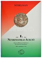 Nudelman László: Magyar és Erdélyi Pénzek-Emlékérmek - 1. Numizmatikai Aukció - 1995 szeptember 15-16. Grand Hotel Corvinus Kempinski Budapest. Elkelési árlistával. Jó állapotú kötet