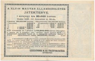 Budapest 1925. "XLV. Magyar Állami Sorsjáték" sorsjegy 20.000K értékben T:XF