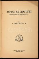 Takács Ince: Assisi küldöttei. Összegyűjtött tanulmányok. Gyöngyös, 1945, Magyar Barát. Kiadói papír...