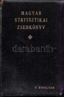 Magyar statisztikai zsebkönyv. Szerkesztő Mike Gyula. V. évfolyam, 1936.
Budapest, 1937. Magyar Kir...