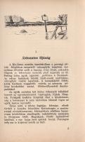 Vén József Zsolt: 
Gyöngyélet. Regényes életképek. Szűr-Szabó József grafikáival. (Dedikált.)
Buda...