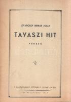 Ujvárossy Berrár Jolán: 
Tavaszi hit. Versek. (Dedikált.)
Balassagyarmat, 1943. Balassagyarmati Re...