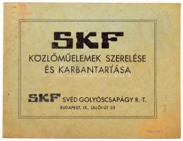 SKF Közlőműelemek szerelése és szerelése és karbantartása. Bp., én.,SKF, 15 p. Kiadói papírkötés, foltos borítóval.