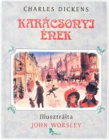 Charles Dickens: Karácsonyi ének. John Worsley illusztrációival. Ford.: Benedek Marcell. hn., 1992, Lilliput. Gazdag képanyaggal illusztrált. Kiadói kartonált papírkötés.