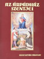 Tarczai György: Az Árpádház szentjei. Szekszárd, 2002., Babits. Reprint. Kiadói egészvászon-kötés.