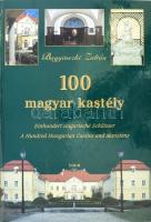 Bagyinszki Zoltán: 100 magyar kastély. Debrecen, 2001, TKK. Rendkívül gazdag képanyaggal illusztrált. Kiadói kartonált papírkötés, jó állapotban.