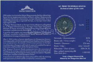 2004. 50Ft Cu-Ni "Uniós csatlakozás" elsőnapi veret "11311-es sorszámmal" T:UNC