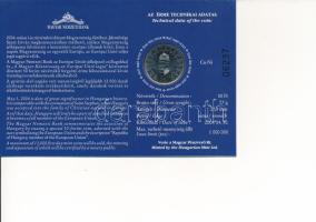 2004. 50Ft Cu-Ni "Uniós csatlakozás" elsőnapi veret "06237"-es sorszámmal T:UNC