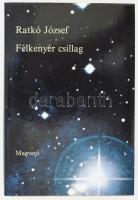 Ratkó József: Félkenyér csillag. Válogatott versek. A szerző, Ratkó József (1936-1989) költő által DEDIKÁLT példány! Bp.,1984.,Magvető. Kiadói egészvászon-kötés, kiadói papír védőborítóban.