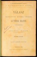 Lepsényi Miklós: Válasz Masznyik Endre urnak Luther élete czímű munkájára. Pozsony, 1889, Stampfel, Eder és Társai. Félvászon kötés, foltos lapok, kopottas állapotban.