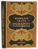 Benedek Elek: Arany mesekönyv. A világ legszebb meséi. Bukarest, 1975, Kriterion. Kiadói félvászon kötés, kopottas állapotban.