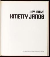 Ury Ibolya: Kmetty János. Bp., 1979, Képzőművészeti Alap Kiadóvállalata. Fekete-fehér és színes repr...