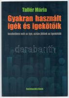 Tallér Mária: Gyakran használt igék és igekötőik kezdetben volt az ige, aztán jöttek az igekötők. Bp., 2007., Enciklopédia. Kiadói papírkötés.