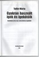 Tallér Mária: Gyakran használt igék és igekötőik kezdetben volt az ige, aztán jöttek az igekötők. Bp...