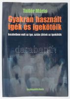 Tallér Mária: Gyakran használt igék és igekötőik kezdetben volt az ige, aztán jöttek az igekötők. Bp., 2007., Enciklopédia. Kiadói papírkötés.