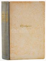 William Shakespeare Szonettjei. Ford. és bev. Szabó Lőrinc. The Sonnets of William Shakespeare. Tran...