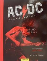 Martin Popoff: AC/DC. Albumról albumra. Ford.: Farkas Sylvia. Bp., 2021, Álomgyár. Gazdag képanyaggal illusztrálva. Kiadói kartonált papírkötés.