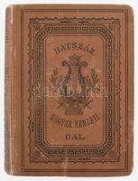 Hatszáz magyar nemzeti dal. Szavalmányok és dalok gyűjteménye. Bp., 1884, Méhner Vilmos. Kiadói egészvászon kötés, kopottas állapotban.