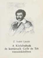 Z. Szabó László: A Kisfaludyak és kortársaik Győr és Tét vonzáskörében. Győr, 1994, Hazánk. Kiadói papírkötés.