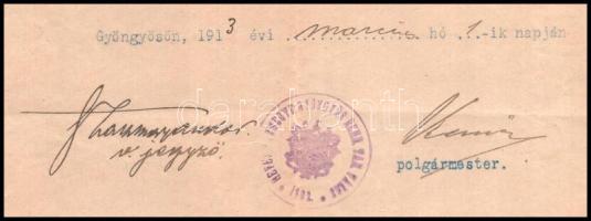 1913 Gyöngyös, erkölcsi bizonyítvány Kemény János (1855-1935) polgármester aláírásával, fejléces pap...