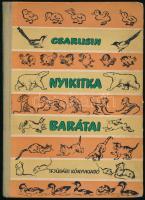 Csarusin: Nyikitka barátai. Ford.: Szőllősy Klára. A szerző rajzaival. Bp., 1956, Ifjúsági Könyvkiadó. Első magyar nyelvű kiadás. Kiadói félvászon-kötés, intézményi bélyegzőkkel.