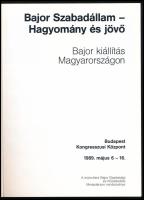 Günter Albrecht - Peter Nickl: Bajor Szabadállam. Hagyomány és jövő. Bajor kiállítás Magyarországon....