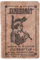 1911 Zenebarát zsebnaptár az 1910-1911 esztendőre. Kiadja: Wágner a &quot;Hanoszer-király&quot;. Kissé foltos, megviselt.