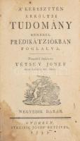 A keresztyén erköltsi tudomány renddel prédikátziókban foglalva. Negyedik darab. Németből készítette Vétsey Jósef. Győr, 1799, Streibig Jósef, 564+3 p. Korabeli kartonált papírkötés, sérült gerinccel, kopott borítóval, foltos lapokkal, megviselt állapotban. Vécsey József (1760-1821) kapolyi református lelkész munkájának negyedik kötete.