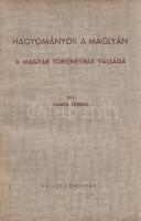 Vámos Ferenc: 
Hagyományok a máglyán. A magyar történetírás válsága.
(Kecskemét), [1940]. (Szerző ...