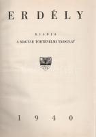 Erdély. Kiadja a Magyar Történelmi Társulat. Szerkesztő: Deér József.
(Budapest), 1940. Athenaeum I...
