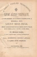 Szemenyei Mihály: 
A Szent család imakönyve. Szent József tisztelete. Elmélkedések, ájtatossági gya...